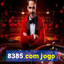 8385 com jogo